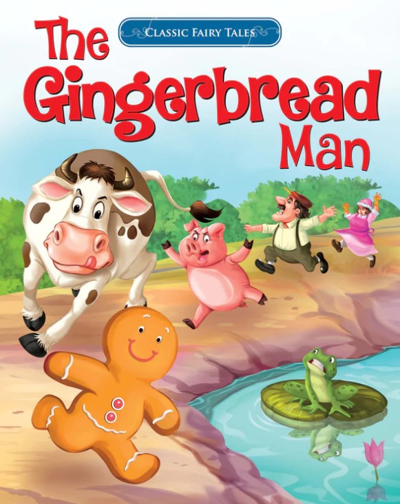 Classic Fairy Tales The Gingerbread Man
